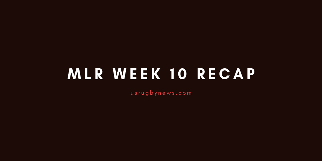 MLR Week 10 Recap